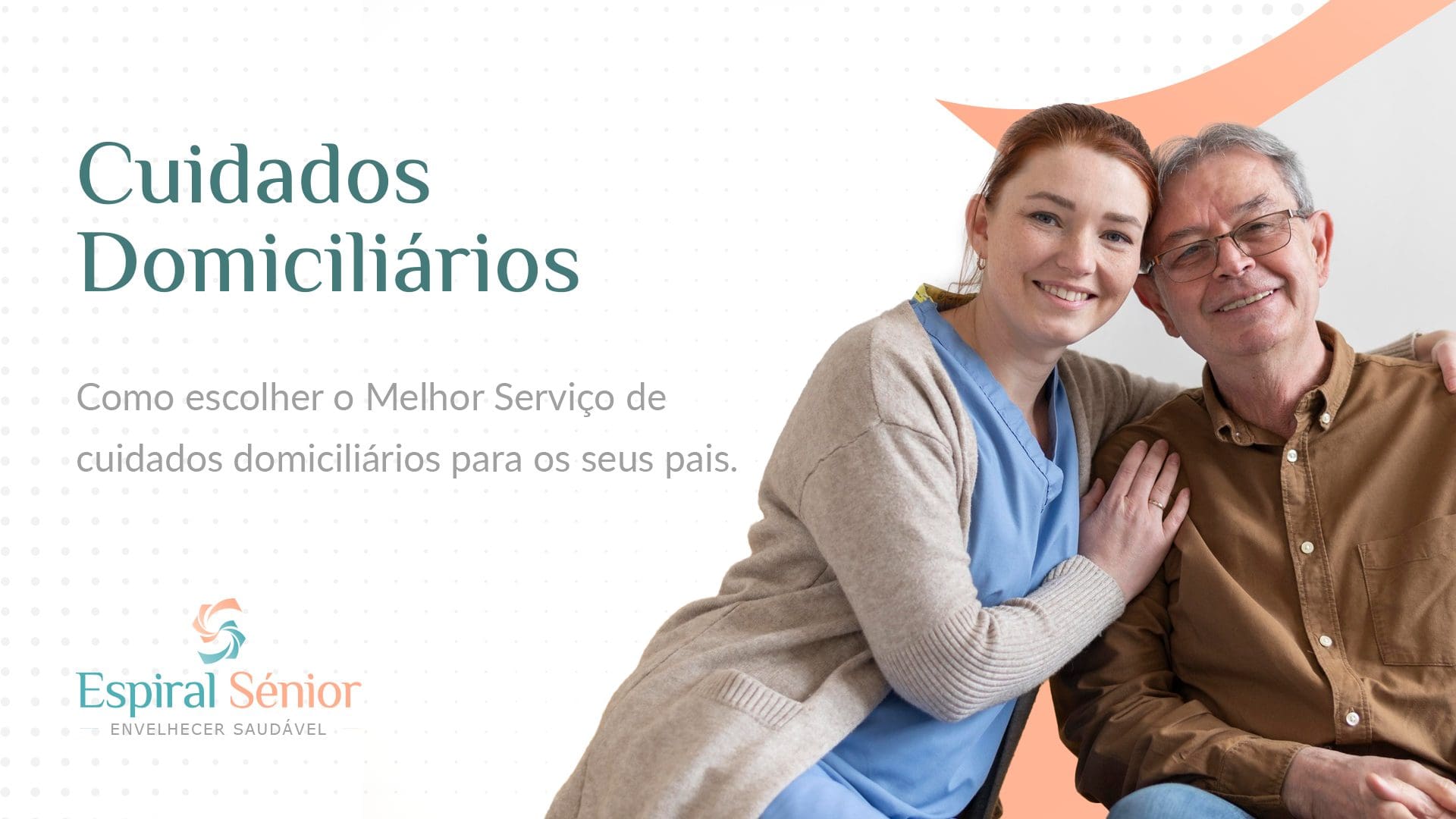 Como escolher o melhor serviço de apoio domiciliário para os seus pais?
