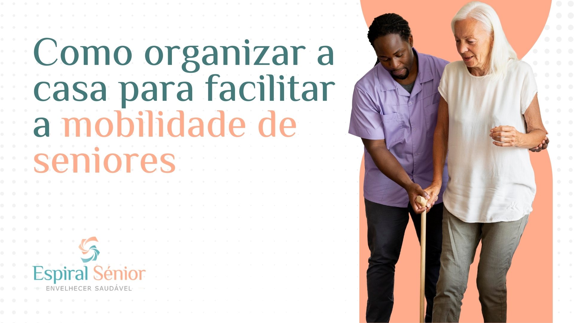 Como organizar a casa para facilitar a mobilidade de seniores?