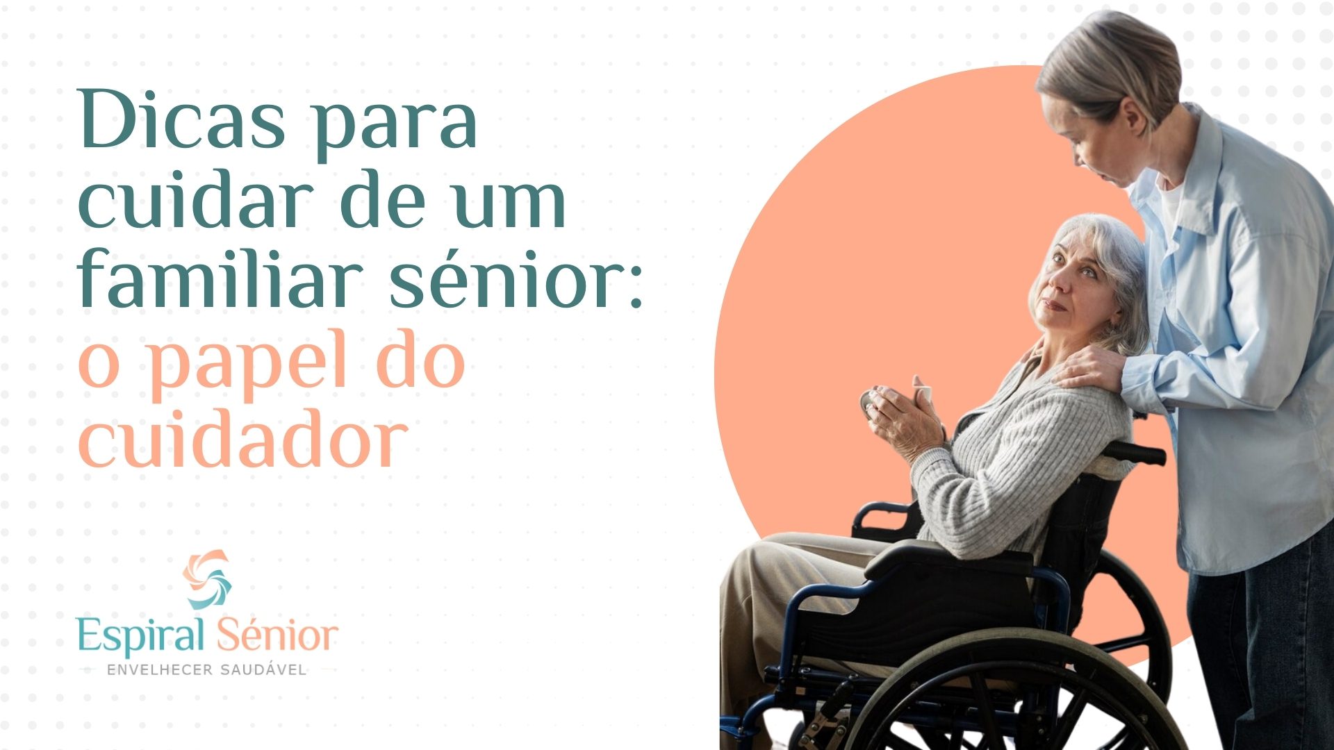Como cuidar de um familiar idoso: o papel do cuidador?