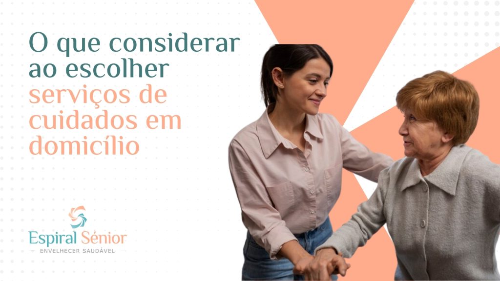 O que considerar ao escolher serviços de cuidados no domicílio?