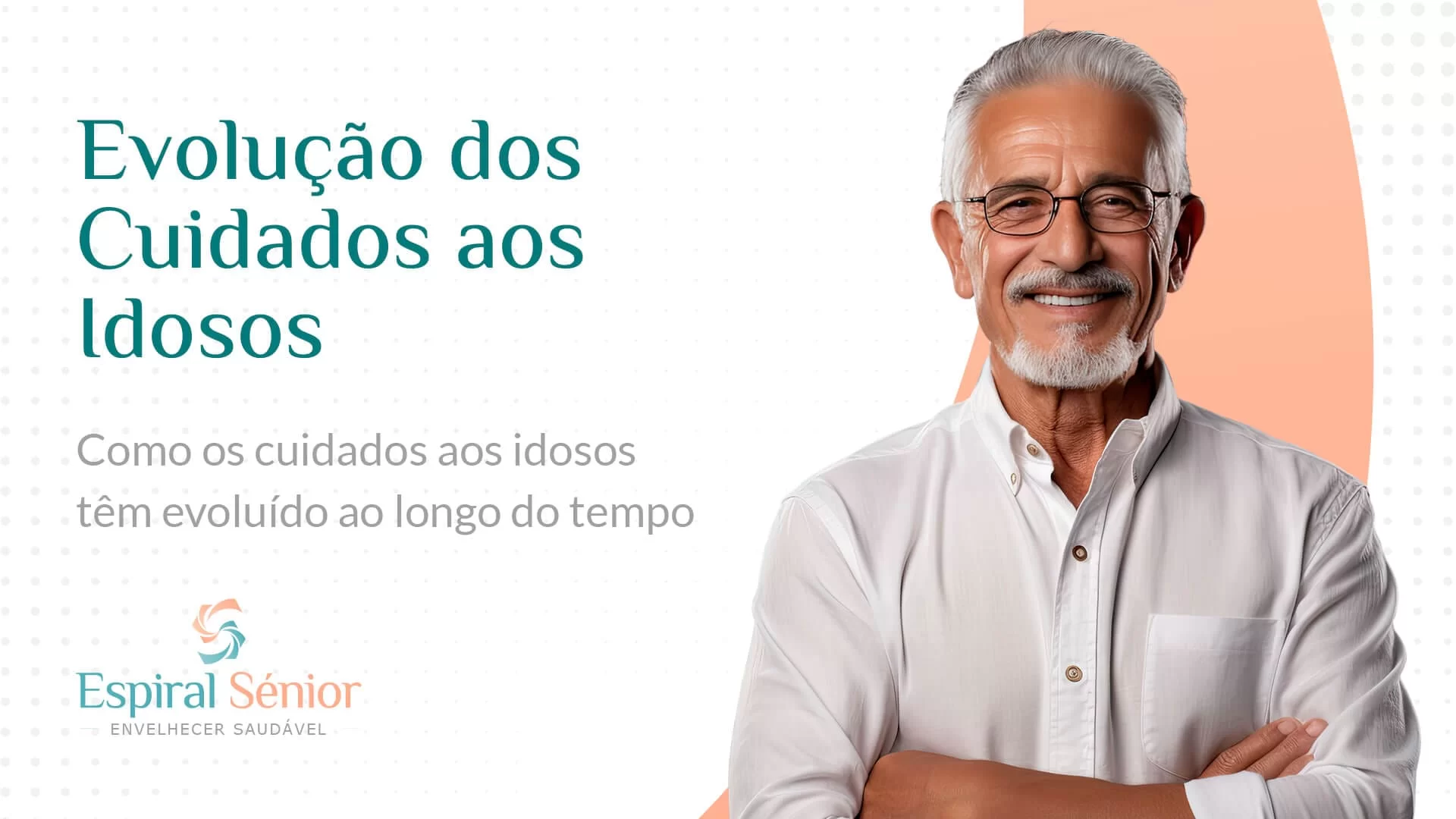 Evolução dos Cuidados aos Idosos