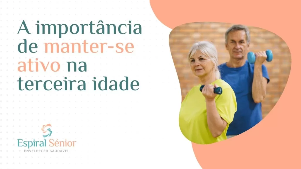 A importância de manter-se ativo na terceira idade