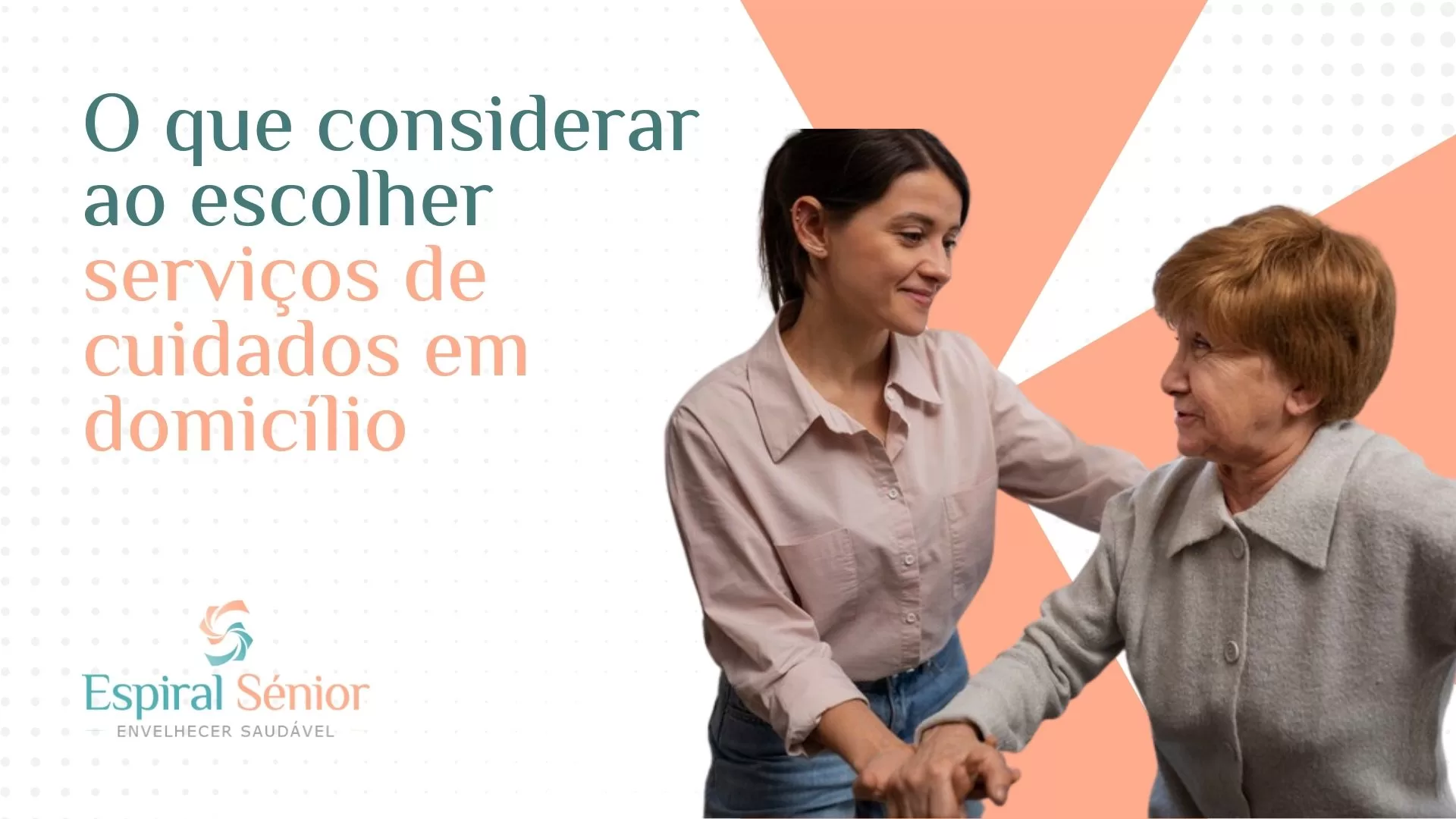 O que considerar ao escolher serviços de cuidados no domicílio?